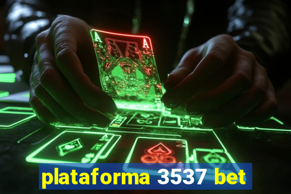 plataforma 3537 bet